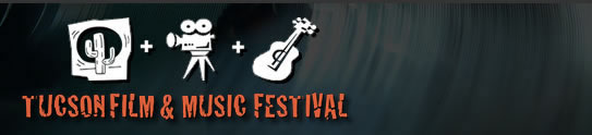 Tucson Film and Music Festival