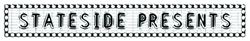 Stateside Presents
